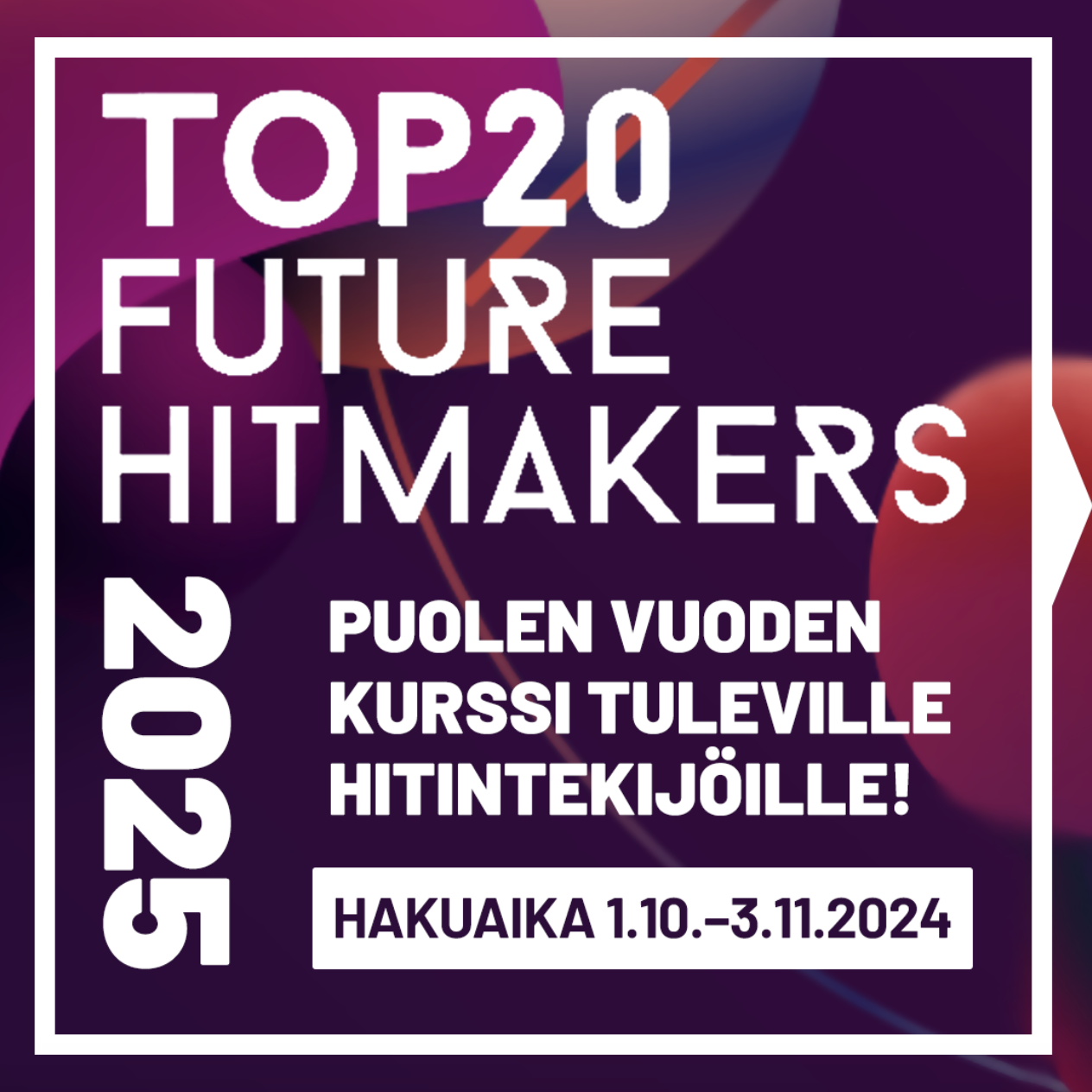 Top 20 Future Hitmakers -kurssin haku on avoinna!