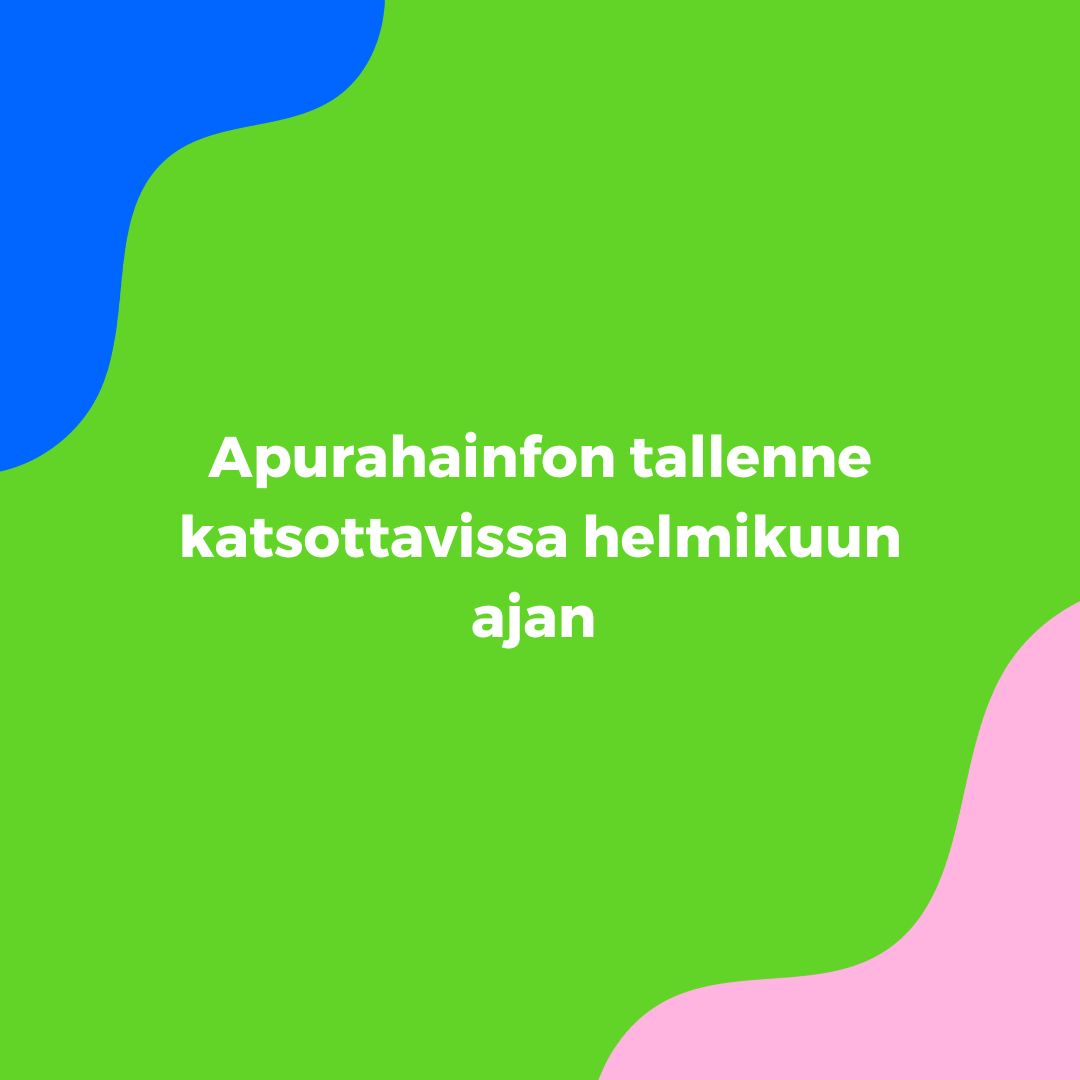 Apurahainfon tallenne on julkaistu, katso 28.2. mennessä!