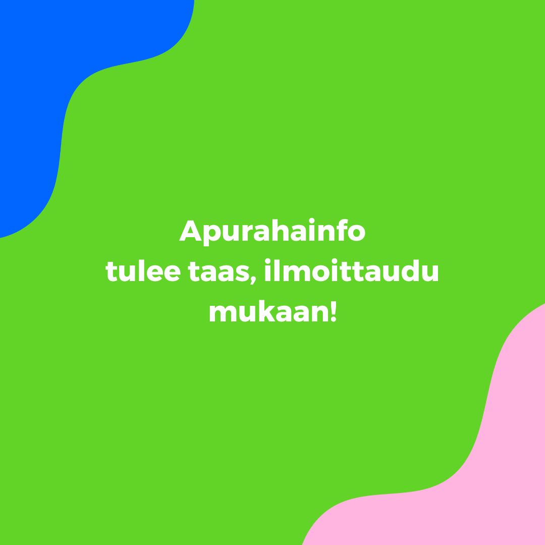 Kaikille avoin apurahainfo tulee taas, ilmoittaudu mukaan!