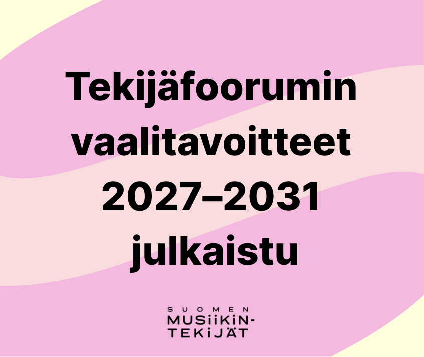 Tekijäfoorumin vaalitavoitteet 2027–2031