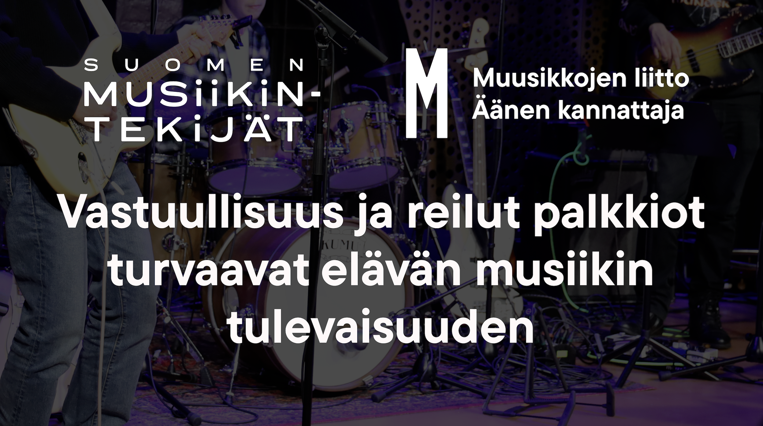 Suomen Musiikintekijät ja Muusikkojen liitto: Vastuullisuus ja reilut palkkiot turvaavat elävän musiikin tulevaisuuden